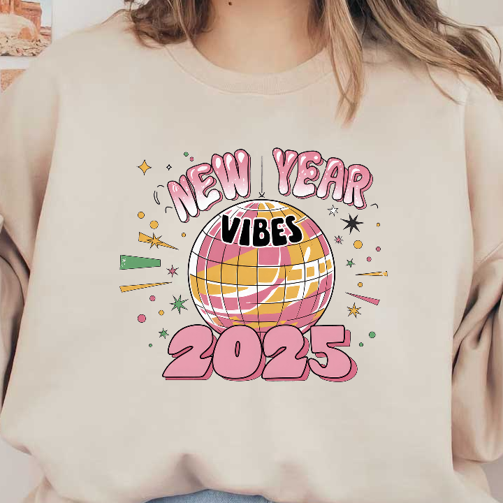 Celebrate the upcoming year with this vibrant "New Year Vibes 2025" graphic featuring a colorful disco ball and festive accents!DTF Transfers