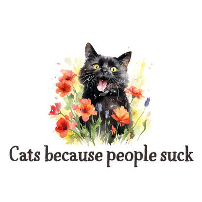 Un gato negro juguetón rodeado de flores de colores, con el texto humorístico "Gatos porque la gente apesta".