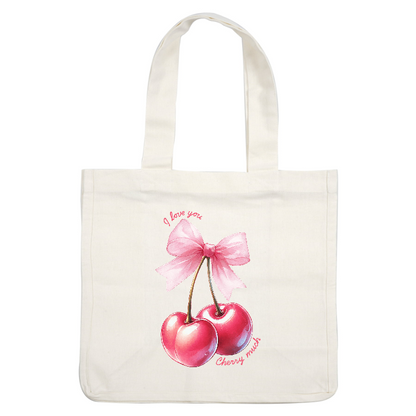 A cute illustration featuring two glossy pink cherries tied together with a delicate pink bow and sweet text.DTF Transfers