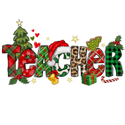 Festive "TEACHER" graphic featuring colorful letters adorned with Christmas motifs like a tree, gifts, and a Santa hat.DTF Transfers dtf prints