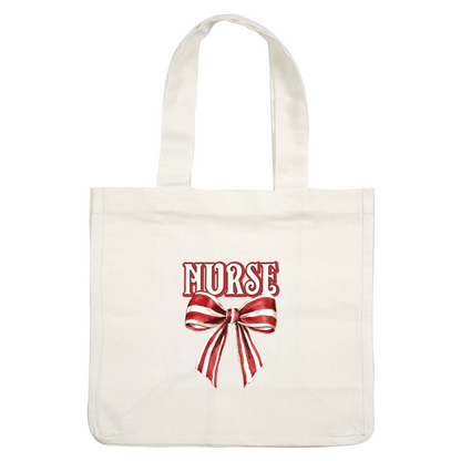 A festive design featuring the word "NURSE" above a large, red and white striped bow, perfect for celebrating healthcare professionals. heat press transfers