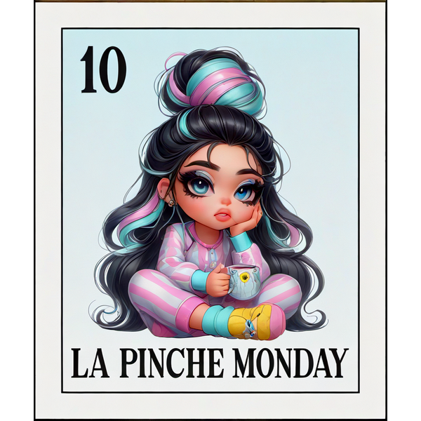 Una linda ilustración de una niña en pijama, tomando té, con cabello colorido y el texto "La Pinche Monday".