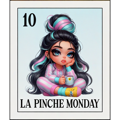 Una linda ilustración de una niña en pijama, tomando té, con cabello colorido y el texto "La Pinche Monday".