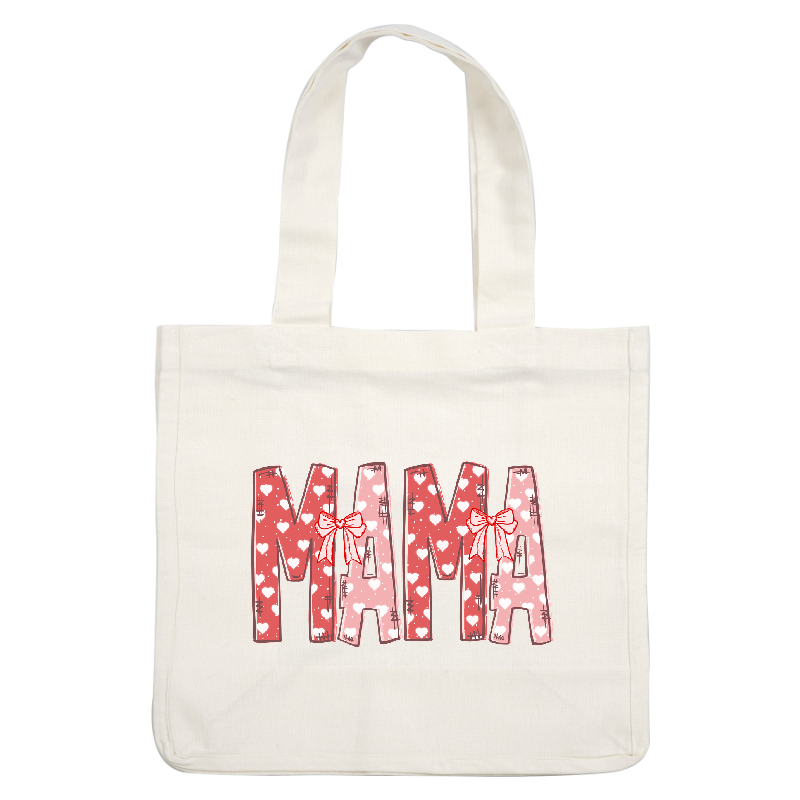 A playful and colorful design featuring the word "MAMA," adorned with hearts and bows in red and pink hues.DTF Transfers