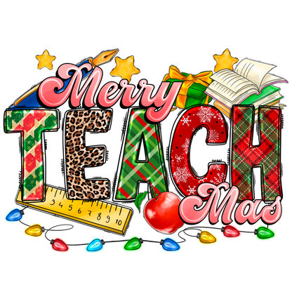 Celebrate the season with a vibrant "Merry Teach Mas" design, featuring colorful letters, festive decorations, and playful school-themed elements!DTF Transfers dtf prints