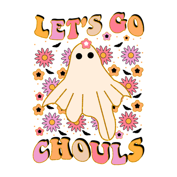 Celebrate Halloween with this playful design featuring a cute ghost surrounded by colorful stars and flowers that says, "Let's Go Chouls!" dtf prints