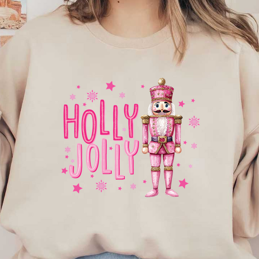 A colorful nutcracker adorned in pink, surrounded by festive "Holly Jolly" lettering and sparkling stars for a cheerful holiday vibe.DTF Transfers