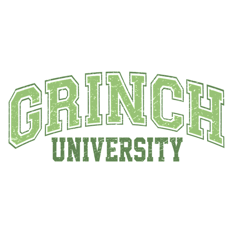 Show your festive spirit with this fun "Grinch University" graphic design, featuring bold green lettering for a whimsical touch!DTF Transfers dtf prints