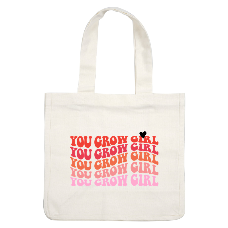 Diseño de texto colorido y divertido "You Grow Girl" con letras atrevidas y redondeadas en varios tonos de rosa y naranja.