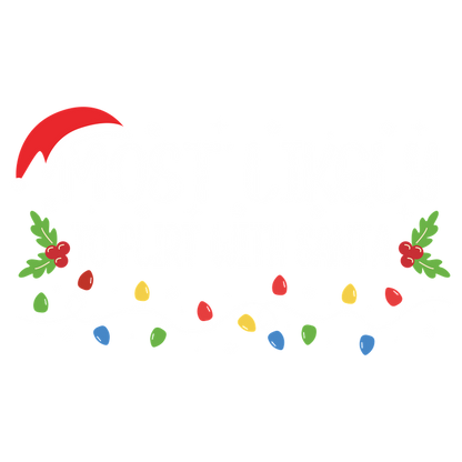 Celebrate the festive spirit with this playful "Most Likely to Flirt with Santa" design, adorned with holiday lights and holly!DTF Transfers heat press transfers dtf prints