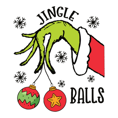 A festive illustration featuring a whimsical green hand holding colorful ornaments, accompanied by the playful text "JINGLE BALLS."DTF Transfers dtf prints