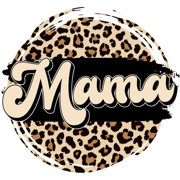 A stylish, leopard print graphic design featuring the word "Mama" in bold, playful lettering on a circular background. dtf transfers