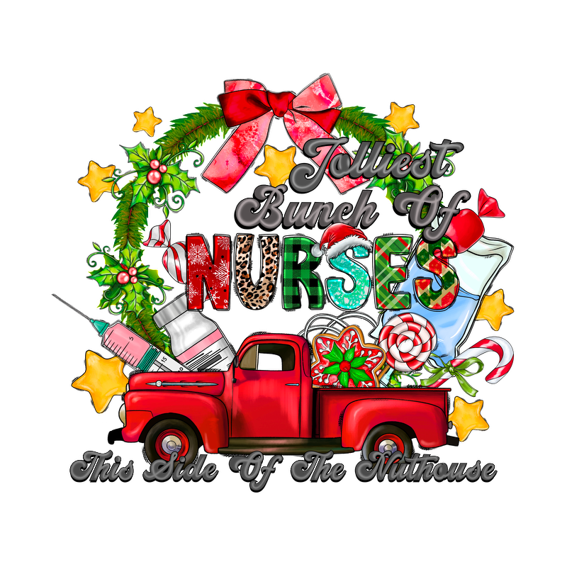 A festive design featuring a charming red truck surrounded by holiday elements, celebrating nurses with the words "Jolliest Bunch Of Nurses."DTF Transfers dtf prints