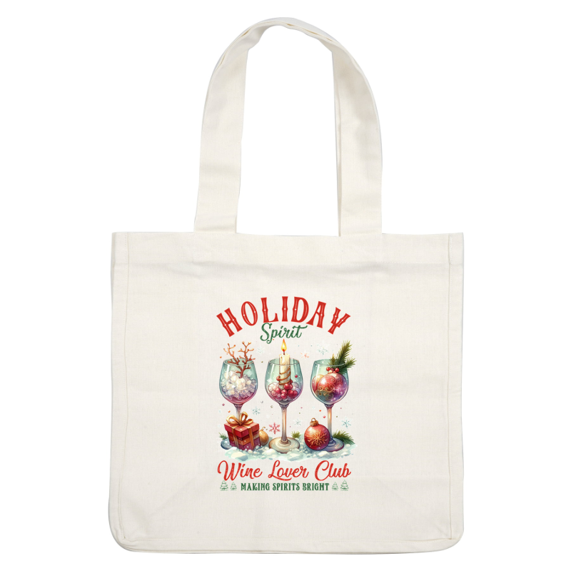 Celebrate the festive season with a charming "Holiday Spirit" illustration featuring elegant wine glasses and holiday-themed decorations. heat press transfers