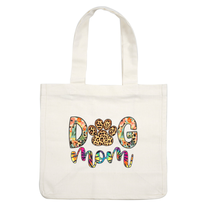 A vibrant and playful "Dog Mom" design featuring floral and leopard print letters, perfect for proud dog owners!DTF Transfersdtf regular iron