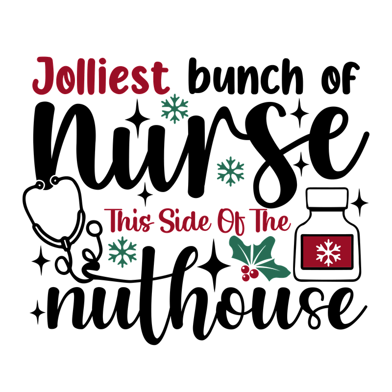 Festive design featuring the cheerful phrase "Jolliest This Side Of The" with snowflakes and holly accents, perfect for holiday decor.DTF Transfers