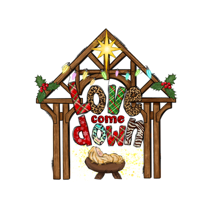 A vibrant Christmas scene featuring a wooden nativity structure adorned with colorful lights, holiday greenery, and the phrase "Love come down."DTF Transfers dtf prints