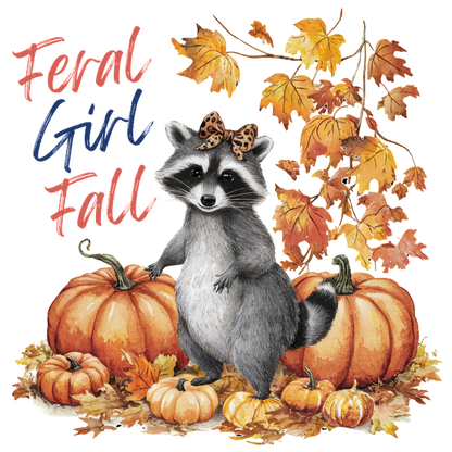 A charming raccoon with a bow stands among pumpkins and autumn leaves, celebrating the whimsical theme "Feral Girl Fall." dtf transfers