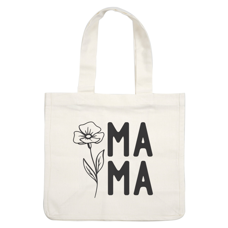 Un diseño encantador que presenta la palabra "MAMA" junto a una delicada ilustración de flores, perfecto para celebrar la maternidad. Transferencias DTF