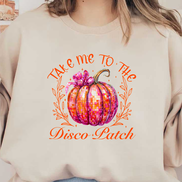 A vibrant, mosaic-style pumpkin adorned with a bow and the whimsical phrase "Take me to the Disco Patch." dtf prints