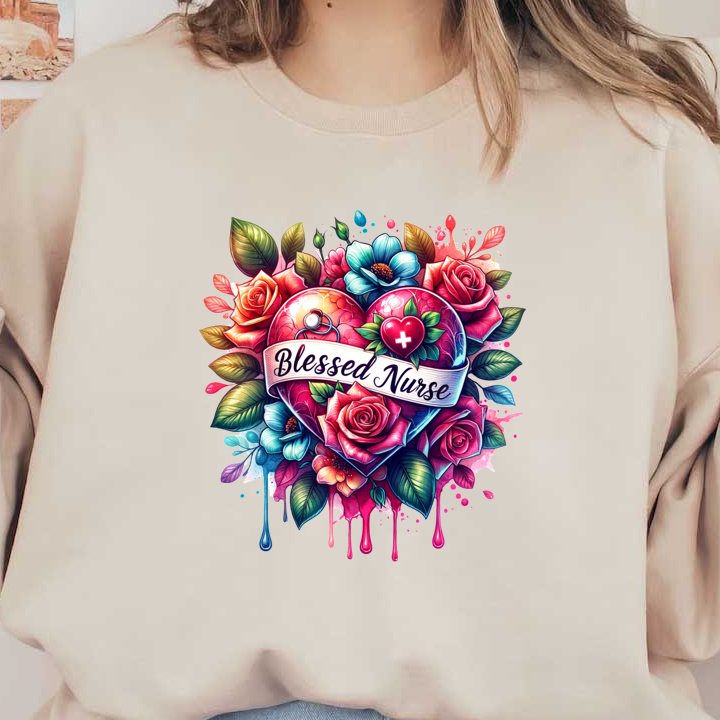 A vibrant and colorful heart design surrounded by flowers, featuring the words "Blessed Nurse" alongside medical symbols and dripping paint.DTF Transfers