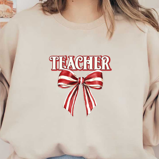 A vibrant illustration featuring the word "TEACHER" above a festive red and white striped bow. dtf transfers