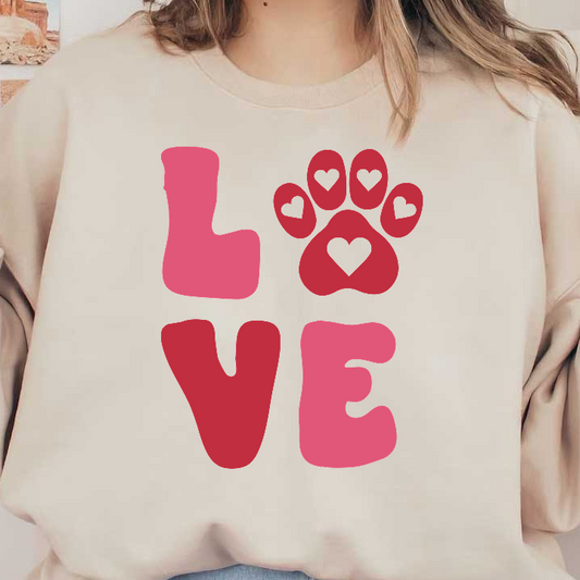 A playful design featuring the word "LOVE" in vibrant pink and red colors, complemented by a cute paw print with heart accents.DTF Transfers