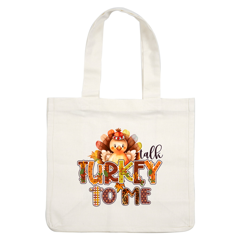 Un diseño caprichoso que presenta un alegre pavo con plumas de colores, complementado con la divertida frase "Talk Turkey to Me" en letras llamativas.