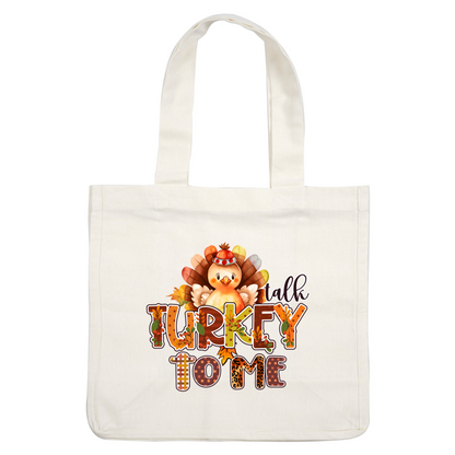 Un diseño caprichoso que presenta un alegre pavo con plumas de colores, complementado con la divertida frase "Talk Turkey to Me" en letras llamativas.