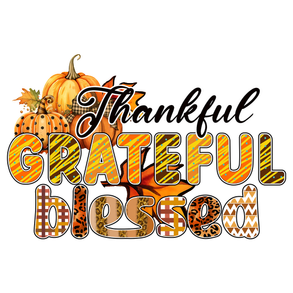 A vibrant autumn-themed design featuring the words "Thankful, Grateful, Blessed" alongside colorful pumpkins and fall leaves. dtf transfers