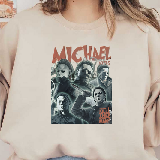 This striking artwork features multiple depictions of Michael Myers, the iconic horror character, alongside the phrase "You can't kill the Boogeyman."