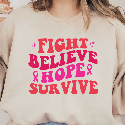 Un diseño vibrante que presenta las palabras empoderadoras "Lucha, cree, espera, sobrevive" con cintas rosas, promoviendo el apoyo y la resiliencia.