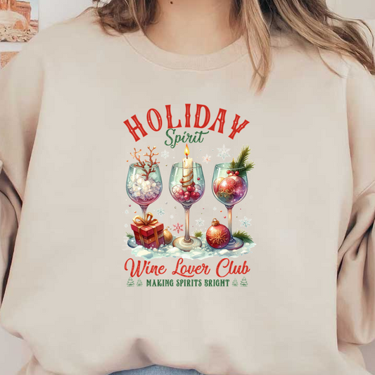 Celebrate the festive season with a charming "Holiday Spirit" illustration featuring elegant wine glasses and holiday-themed decorations. heat press transfers