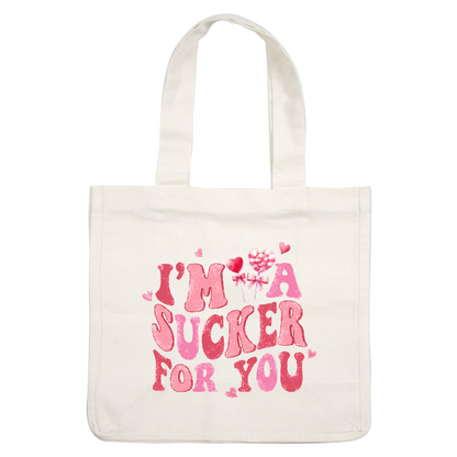 Playful and colorful, this graphic features the phrase "I'm a sucker for you" adorned with hearts and lollipops, perfect for sweet sentiments.DTF Transfers