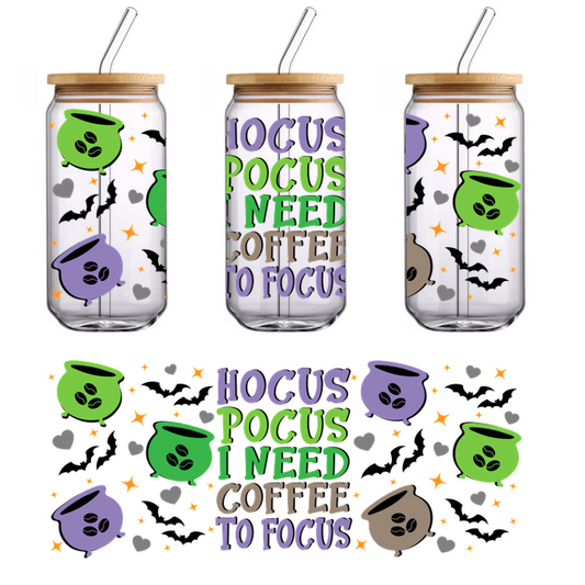 A whimsical design featuring colorful cauldrons and coffee beans, with the playful text "Hocus Pocus I Need Coffee to Focus."UV Transfers dtf prints