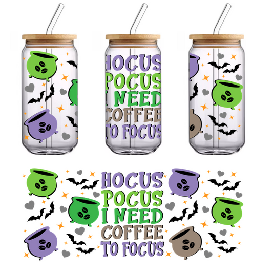 A whimsical design featuring colorful cauldrons and coffee beans with the playful text "Hocus Pocus I Need Coffee to Focus."UV Transfers dtf transfers