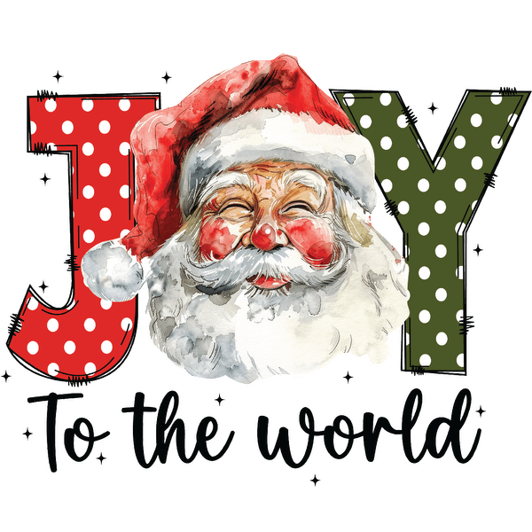 A cheerful Santa Claus illustration with the festive words "Joy to the World," perfect for holiday decorations!dtf regular iron