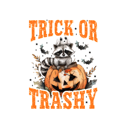 Adorable raccoon perched on a pumpkin with the playful phrase "Trick or Trashy," perfect for Halloween festivities!dtf regular iron