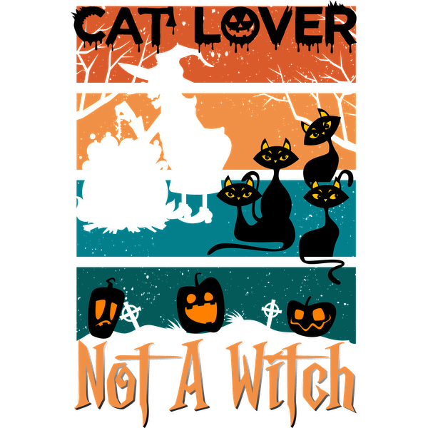 A fun Halloween-themed graphic showcasing a witch silhouette, playful cats, and pumpkins with the phrase "Cat Lover, Not A Witch."dtf regular iron