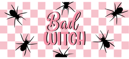 A playful design featuring the phrase "Bad Witch" in pink on a pink and black checkered background with spider graphics.UV Transfers heat press transfers