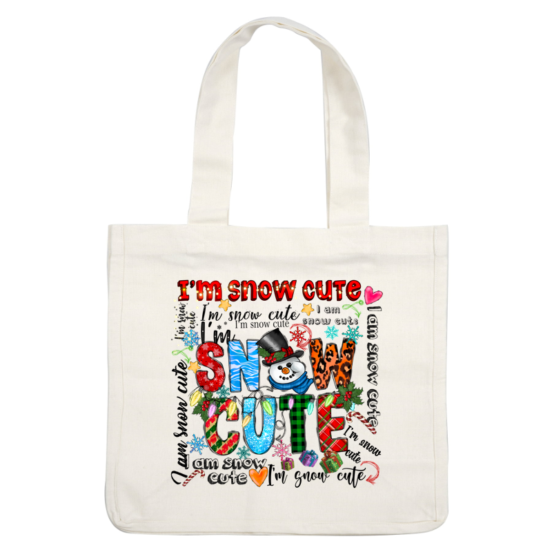 A festive and colorful design featuring playful lettering that spells "I'm Snow Cute," adorned with holiday elements like a snowman, ornaments, and snowflakes.DTF Transfers heat press transfersdtf regular iron