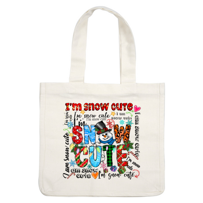 A festive and colorful design featuring playful lettering that spells "I'm Snow Cute," adorned with holiday elements like a snowman, ornaments, and snowflakes.DTF Transfers heat press transfersdtf regular iron