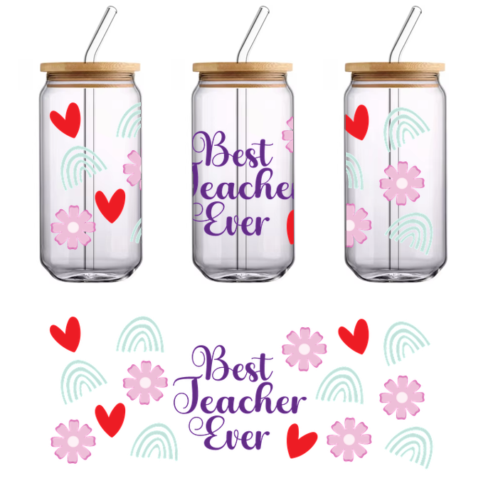 Celebrate your favorite educator with a colorful design featuring hearts, flowers, and the message "Best Teacher Ever."UV Transfersdtf regular iron