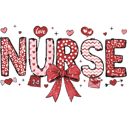 Colorful "NURSE" design adorned with hearts, patterns, and a bow, perfect for expressing appreciation for healthcare heroes.DTF Transfers