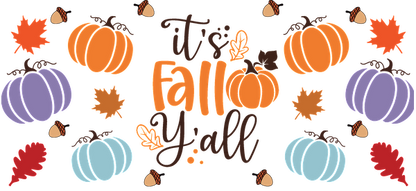 Celebrate the autumn season with this vibrant "It's Fall Y'all" design featuring colorful pumpkins and autumn leaves.UV Transfers dtf prints