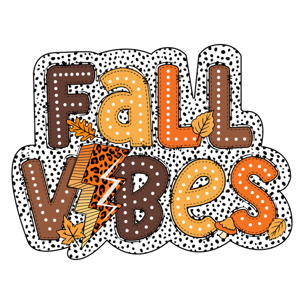 A vibrant, playful "Fall Vibes" graphic with autumn leaves and a lightning bolt, perfect for celebrating the season! dtf transfers