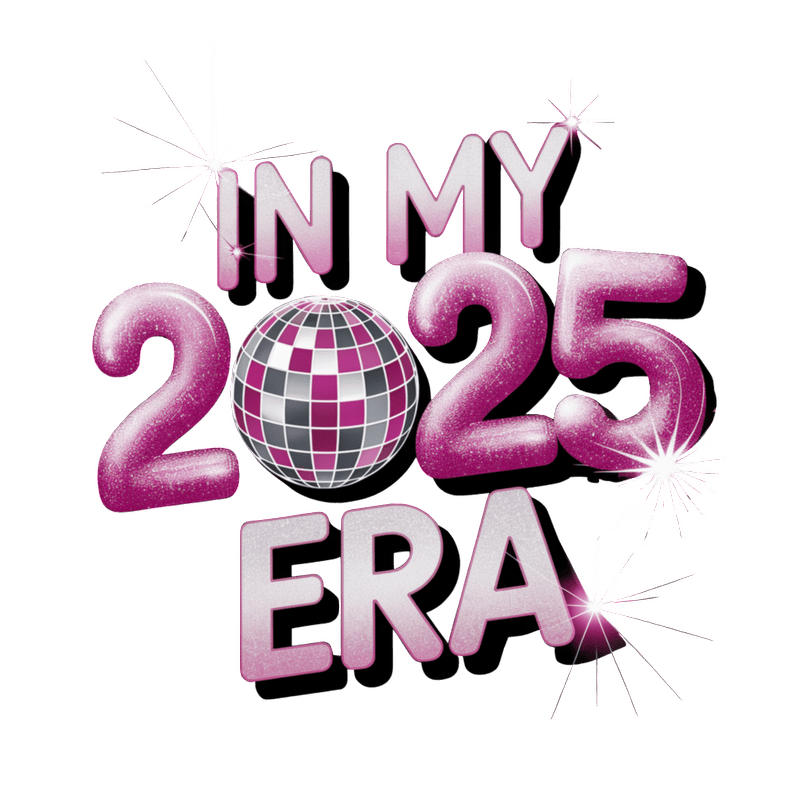 Celebrate your journey with this vibrant graphic that reads "In My 2025 Era," featuring a sparkling disco ball and playful colors.DTF Transfers