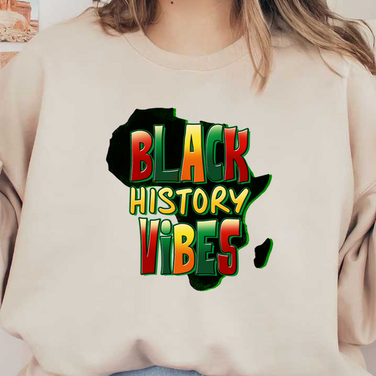 Celebrate the essence of cultural pride with the vibrant "Black History Vibes" graphic, featuring bold colors and an African silhouette. heat press transfers