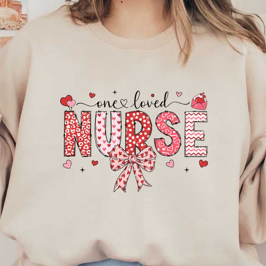 Colorful "NURSE" design featuring playful patterns and hearts, topped with a charming bow, perfect for celebrating healthcare heroes.DTF Transfers