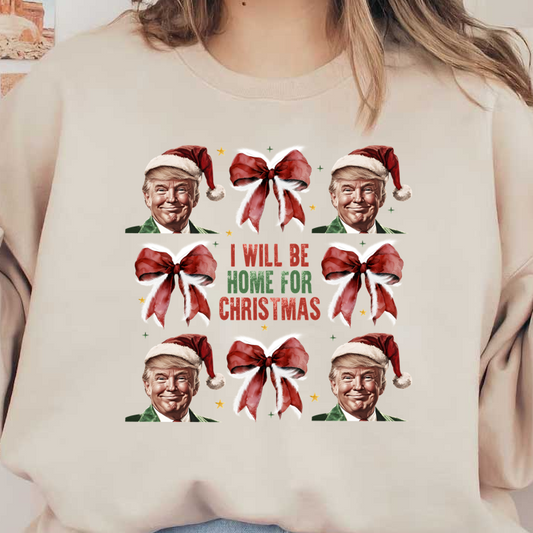 Celebrate the holidays with this festive design featuring bows and the phrase "I Will Be Home For Christmas".DTF Transfers heat press transfers dtf prints